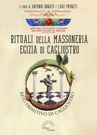 Rituali della massoneria egizia di Cagliostro. Rito primitivo di Cagliostro - 