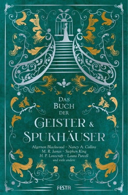 Das Buch der Geister & Spukhäuser - Stephen King, Laura Purcell, M. R. James, Algernon Blackwood