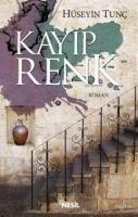 Kayip Renk - Hüseyin Tunc