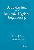 Cover-Bild zum Titel 'Air Sampling and Industrial Hygiene Engineering' von 'Martha J. Boss, Dennis W. Day'