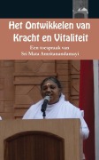 Cover-Bild zum Titel 'Het ontwikkelen van kracht en vitaliteit' von 'Sri Mata Amritanandamayi Devi'