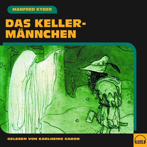 Das Kellermännchen - Manfred Kyber