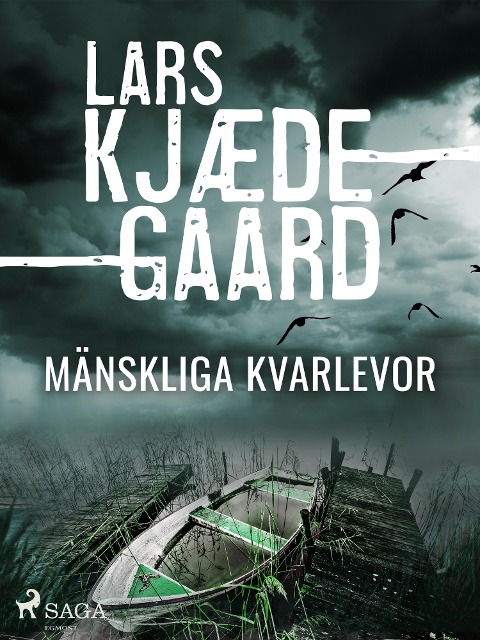 Mänskliga kvarlevor - Lars Kjædegaard