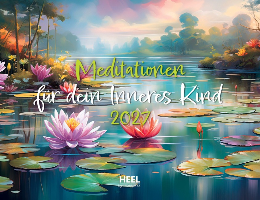Meditationen für dein Inneres Kind Kalender 2027 - 