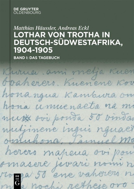 Lothar von Trotha in Deutsch-Südwestafrika, 1904-1905 - Matthias Häussler, Andreas Eckl