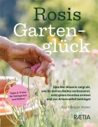 Rosis Gartenglück - Rosi Mangger Walder