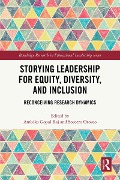 Cover-Bild zum Titel 'Storying Leadership for Equity, Diversity, and Inclusion' von ''