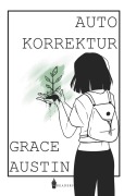 Cover-Bild zum Titel 'Autokorrektur' von 'Grace Austin'