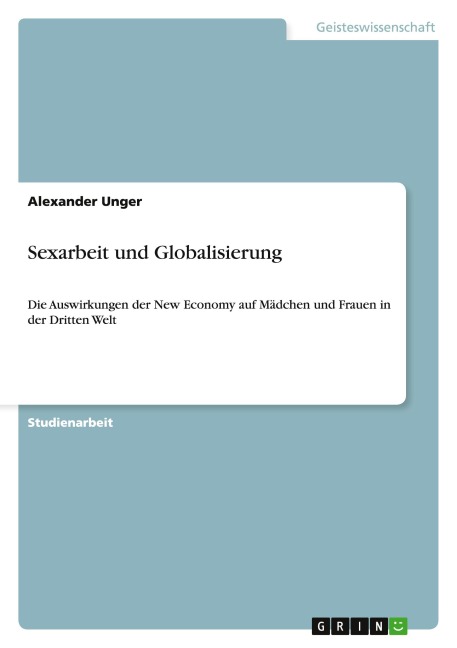 Sexarbeit und Globalisierung - Alexander Unger