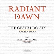 Cover-Bild zum Titel 'Radiant Dawn' von 'Owain Park, The Gesualdo Six'