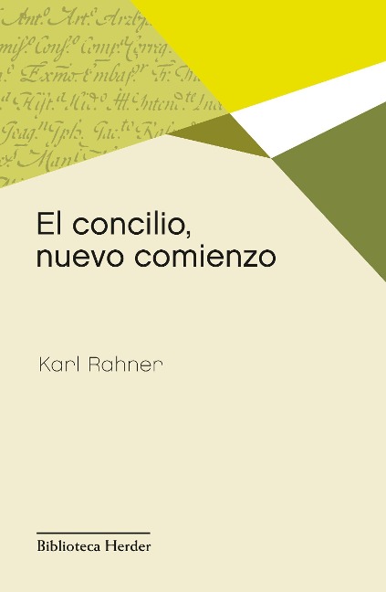 El concilio, nuevo comienzo - Karl Rahner