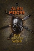 Cover-Bild zum Titel 'Das Große Wenn' von 'Alan Moore'