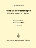 Cover-Bild zum Titel 'Hebe- und Förderanlagen' von 'Heinrich Aumund, F. Mechtold'
