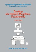 Cover-Bild zum Titel 'Desktop als Mensch-Maschine-Schnittstelle' von 'Andrea König'