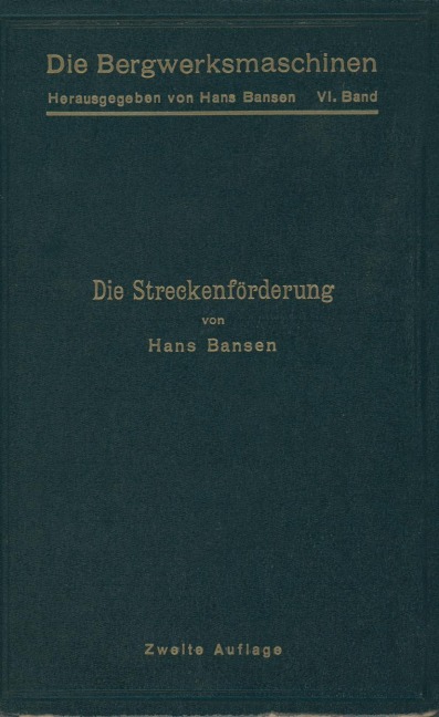 Die Streckenförderung - Hans Bansen