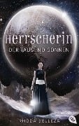 Cover-Bild zum Titel 'Herrscherin der tausend Sonnen' von 'Rhoda Belleza'