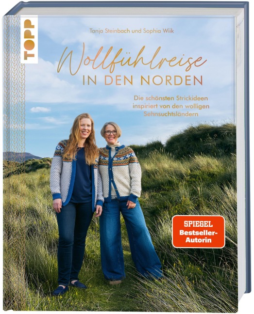 Wollfühlreise in den Norden - Tanja Steinbach, Sophia Wiik