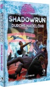 Cover-Bild zum Titel 'Shadowrun: Durchs Nadelöhr (Hardcover)' von ''