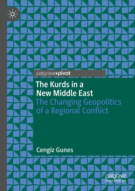 The Kurds in a New Middle East - Cengiz Gunes