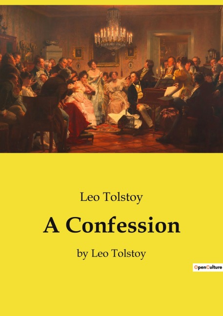A Confession - Leo Tolstoy