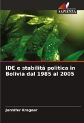 Cover-Bild zum Titel 'IDE e stabilità politica in Bolivia dal 1985 al 2005' von 'Jennifer Kregear'