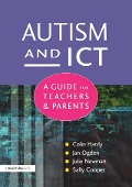 Cover-Bild zum Titel 'Autism and ICT' von 'Colin Hardy, Jan Ogden, Julie Newman, Sally Cooper'