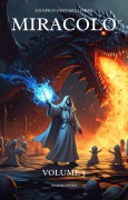 Cover-Bild zum Titel 'Miracolo: Un Epico Fantasia LitRPG (Volume 5)' von 'Yegeor Leysits'