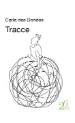 Cover-Bild zum Titel 'Tracce' von 'Carla des Dorides'