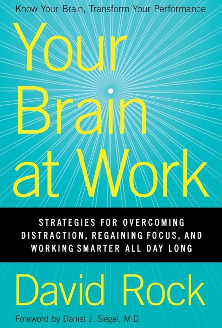 Your Brain at Work - David Rock