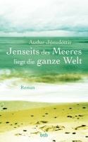Jenseits des Meeres liegt die ganze Welt - Audur Jónsdóttir