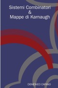 Sistemi Combinatori & Mappe di Karnaugh - Domenico Capano