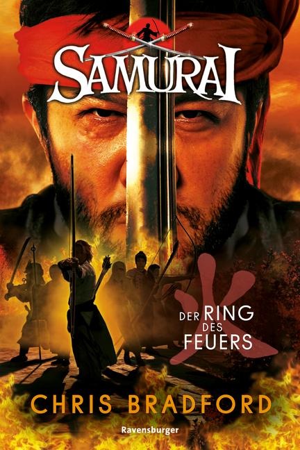 Samurai, Band 6: Der Ring des Feuers - Chris Bradford