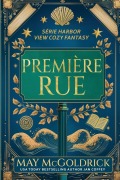 Cover-Bild zum Titel 'Première Rue' von 'May Mcgoldrick, Jan Coffey'