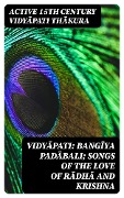 Vidyapati: Bangiya padabali; songs of the love of Radha and Krishna - Active Th Century Vidyapati Thakura