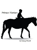 Cover-Bild zum Titel 'Prince Florian' von 'Lindsay Peart'