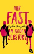 Cover-Bild zum Titel 'Nur fast am Boden zerstört' von 'Sophie Gonzales'