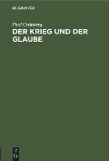 Cover-Bild zum Titel 'Der Krieg und der Glaube' von 'Paul Grünberg'