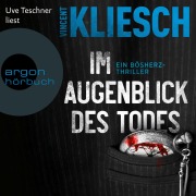 Cover-Bild zum Titel 'Im Augenblick des Todes' von 'Vincent Kliesch'