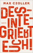 Cover-Bild zum Titel 'Desintegriert euch!' von 'Max Czollek'
