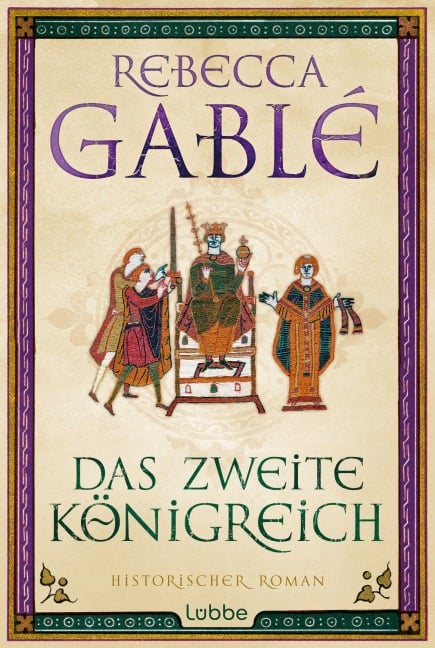 Das zweite Königreich - Rebecca Gablé
