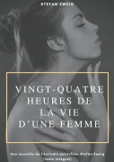 Cover-Bild zum Titel 'Vingt-quatre heures de la vie d'une femme' von 'Stefan Zweig'