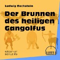 Cover-Bild zum Titel 'Der Brunnen des heiligen Gangolfus' von 'Ludwig Bechstein'