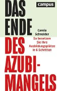 Cover-Bild zum Titel 'Das Ende des Azubimangels' von 'Carola Schneider'