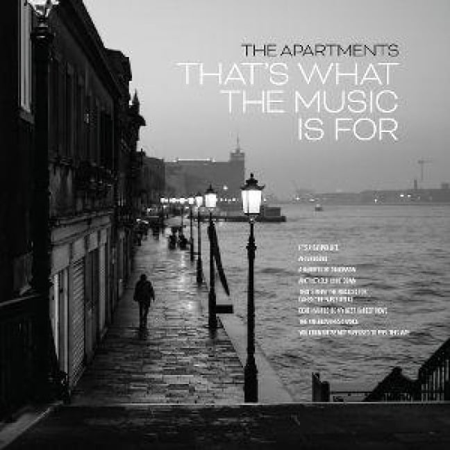 That's What the Music Is For - The Apartments