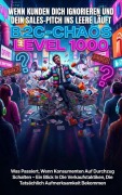 Cover-Bild zum Titel 'Wenn Kunden Dich Ignorieren Und Dein Sales-Pitch Ins Leere Läuft: B2C-Chaos Level 1000' von 'Leonie Brandl'