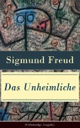Cover-Bild zum Titel 'Das Unheimliche (Kommentiert)' von 'Sigmund Freud'