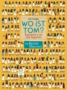 Cover-Bild zum Titel 'Wo ist Tom? Expedition ins alte Ägypten. Suchen, finden, wissen. Über 100 Dinge im alten Ägypten entdecken' von ''