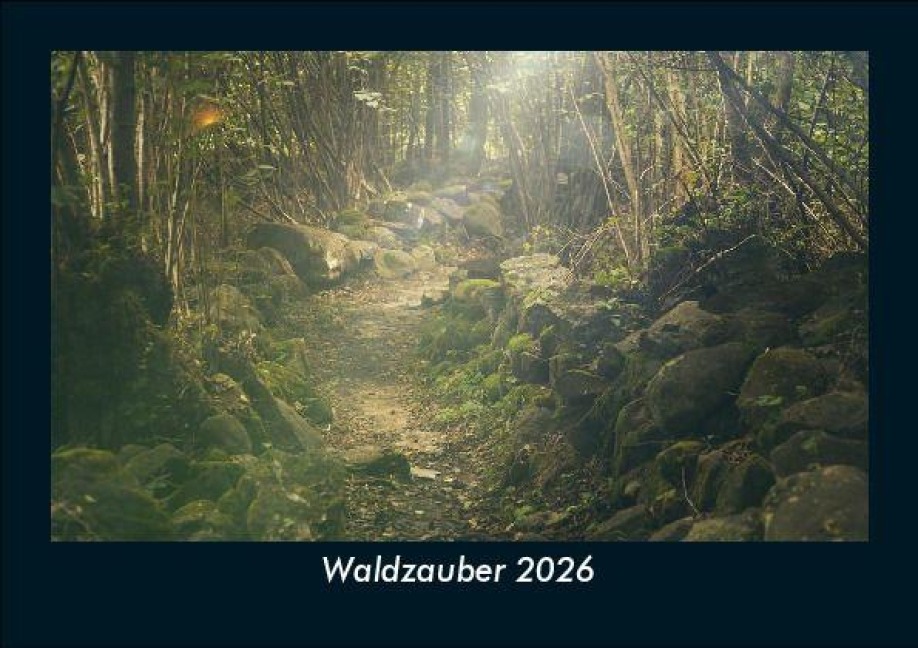 Waldzauber 2026 Fotokalender DIN A5 - Tobias Becker