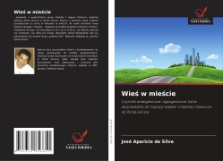 Cover-Bild zum Titel 'Wie¿ w mie¿cie' von 'José Aparicio Da Silva'