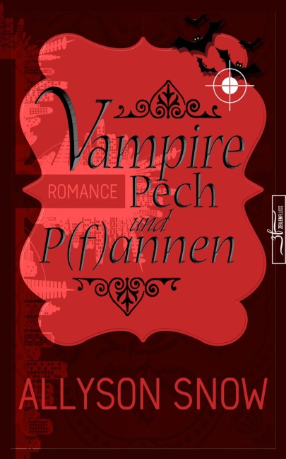 Vampire, Pech und P(f)annen - Allyson Snow